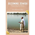 Becoming Jewish: The Journey of a Lifetime - Paperback