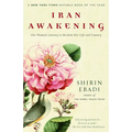 Iran Awakening: One Woman's Journey to Reclaim Her Life and Country - Paperback