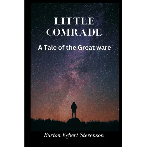 Little Comrade: A Tale of the Great War - Paperback