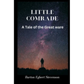 Little Comrade: A Tale of the Great War - Paperback