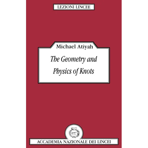 The Geometry and Physics of Knots - Paperback