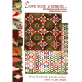 Once Upon a Season: Nine Appliquéd and Pieced Quilts, Celebrating Every Season - Paperback