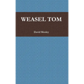 Weasel Tom - Hardcover