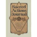 Sacred Actions Journal: A Wheel of the Year Journal for Sustainable and Spiritual Practices - Paperback