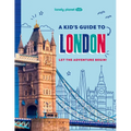 Lonely Planet Kids a Kid's Guide to London: Let the Adventure Begin! - Paperback