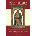 Holy Hesychia: The Stillness that Knows God - Paperback