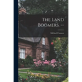 The Land Boomers. -- - Paperback