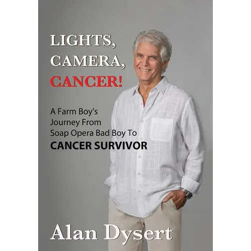 Lights, Camera, Cancer! - Hardcover