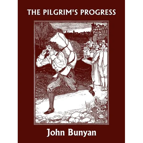 The Pilgrim's Progress (Yesterday's Classics) - Paperback