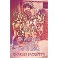 It's All Good: Times and Events I'd Never Want to Change - Paperback