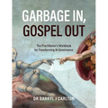 Garbage In, Gospel Out: The Practitioner's Workbook for Transforming AI Governance - Paperback