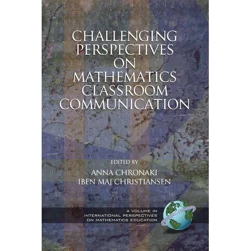 Challenging Perspectives on Mathematics Classroom Communication (PB) - Paperback