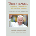 The Other Francis: Everything They Did Not Tell You About the Pope - Paperback