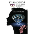 Diamonds: Liars and Thieves: Liars & Thieves - Paperback
