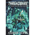 Threadbare Volume Two: Sew You Want to be a Hero - Paperback