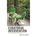 Curatorial Intervention: History and Current Practices - Paperback