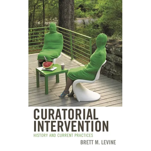 Curatorial Intervention: History and Current Practices - Paperback