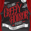 Coloring Creepy Horror Movies: An Unofficial Coloring Adventure - Paperback