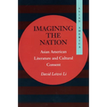 Imagining the Nation: Asian American Literature and Cultural Consent - Paperback