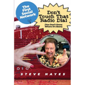 Don't Touch That Radio Dial: (You Don't Know Where It's Been) - Paperback