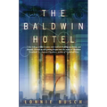 The Baldwin Hotel - Paperback