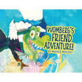 Womberg's Friend Adventure! - Paperback