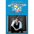 The Gospel According to Josh: A 28-Year Gentile Bar Mitzvah - Paperback
