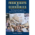 From Rights to Economics: The Ongoing Struggle for Black Equality in the U.S. South - Paperback