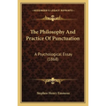 The Philosophy And Practice Of Punctuation: A Psychological Essay (1868) - Paperback