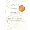 Light and Thread - Hardcover