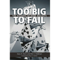 Too Big to Fail: The Hazards of Bank Bailouts - Paperback
