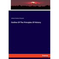 Outline Of The Principles Of History - Paperback