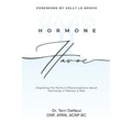 Hormone Havoc: Dispelling the Myths & Misconceptions about Hormones in Women and Men - Paperback