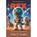The Adventures of Rex: The space tyrannosaurus - Paperback