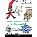 When Christmas came to Gloomsville - Hardcover