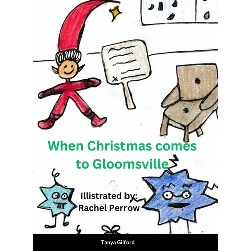 When Christmas came to Gloomsville - Hardcover