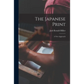 The Japanese Print: a New Approach - Paperback