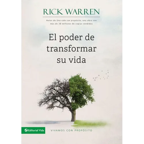 El Poder de Transformar Su Vida: Vivamos Con Prop��sito = The Power to Change Your Life = The Power to Change Your Life - Paperback