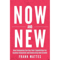 NOW and NEW: How Companies Can Use Their Capabilities For Scaling Innovation and Generating New Growth - Paperback