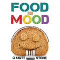 Food for Mood: Dietary and Lifestyle Interventions for Anxiety, Depression, and Other Mood Disorders - Paperback