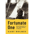 Fortunate One: From Nantucket to the White House: A Memoir - Paperback