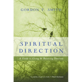Spiritual Direction: A Guide to Giving & Receiving Direction - Paperback