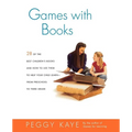 Games with Books: Twenty-Eight of the Best Children's Books and How to Use Them to Help Your Child Learn from Preschool to Third Grade - Paperback