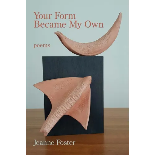 Your Form Became My Own - Paperback