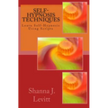Self-Hypnosis Techniques: Learn Self-Hypnosis Using Scripts - Paperback