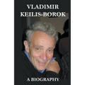 Vladimir Keilis-Borok: a Biography - Paperback