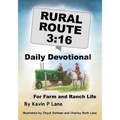 Rural Route 3: 16 DAILY DEVOTIONAL For Farm and Ranch Life - Paperback