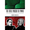 The Futile Pursuit of Power: Why Mussolini Executed His Son-In-Law - Paperback