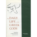 The Daily Life of the Greek Gods - Paperback