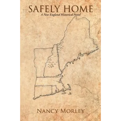 Safely Home: A New England Historical Novel - Paperback